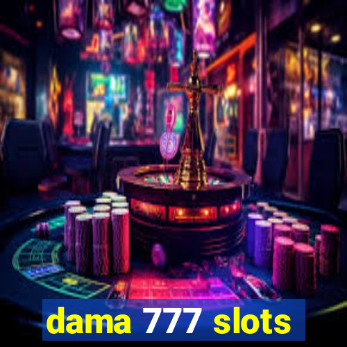 dama 777 slots